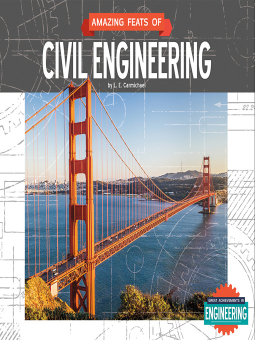 Title details for Amazing Feats of Civil Engineering by L. E. Carmichael - Available